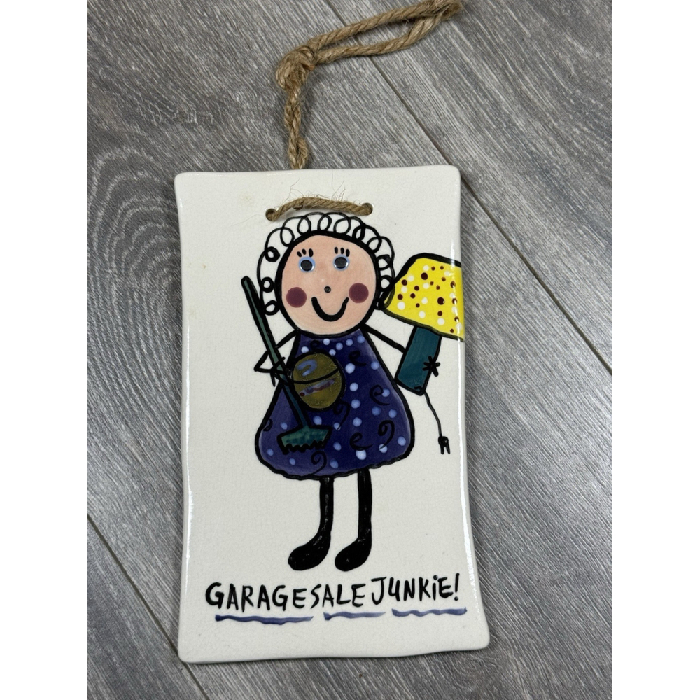 Way Kool Kids “Garage Sale Junkie” Ceramic Wall Hanging Plaque Ornament Folk Art
